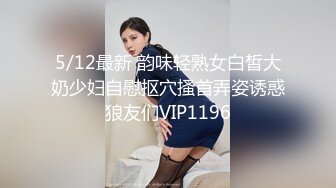 带眼镜的像娃娃的女人，道具自慰插穴，调教深喉吃屌 超级巨乳 特写掰穴紧致的很