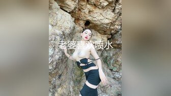 ★☆《云盘高质泄密》★☆露脸才是王道！说淫水好粘哦，对话精彩，黑龙江鸡西00后大波长腿淫荡母狗【冷媛】与男友性爱自拍