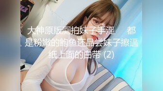 【新片速遞】 冒充艺校老师让大奶妹 脱光了 看看下面检查一下是否处女