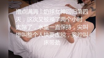 【淫妻绿奴性爱故事甄选】淫计训母狗调教极品丰臀漂亮女友 还乱伦玩嫂子 大神自剪辑 中文字幕