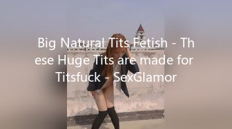 Big Natural Tits Fetish - These Huge Tits are made for Titsfuck - SexGlamor